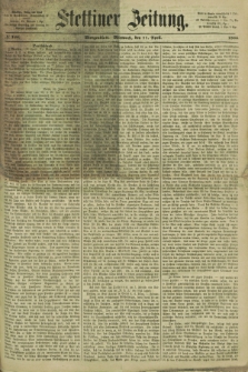 Stettiner Zeitung. 1866, № 166 (11 April) - Morgenblatt