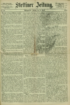 Stettiner Zeitung. 1866, № 170 (13 April) - Morgenblatt