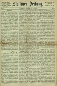Stettiner Zeitung. 1866, № 174 (15 April) - Morgenblatt + dod.