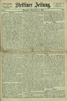 Stettiner Zeitung. 1866, № 178 (18 April) - Morgenblatt