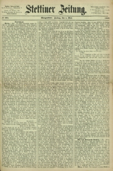 Stettiner Zeitung. 1866, № 204 (4 Mai) - Morgenblatt