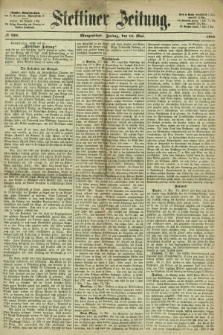 Stettiner Zeitung. 1866, № 226 (18 Mai) - Morgenblatt