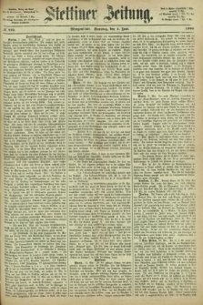 Stettiner Zeitung. 1866, № 252 (3 Juni) - Morgenblatt