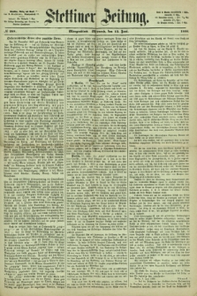 Stettiner Zeitung. 1866, № 268 (13 Juni) - Morgenblatt