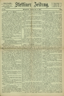 Stettiner Zeitung. 1866, № 272 (15 Juni) - Morgenblatt