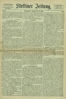 Stettiner Zeitung. 1866, № 294 (29 Juni) - Morgenblatt