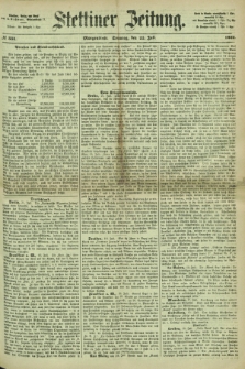 Stettiner Zeitung. 1866, № 334 (22 Juli) - Morgenblatt