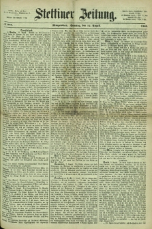Stettiner Zeitung. 1866, № 370 (12 August) - Morgenblatt