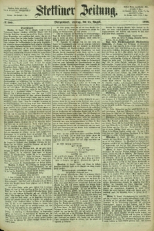 Stettiner Zeitung. 1866, № 390 (24 August) - Morgenblatt