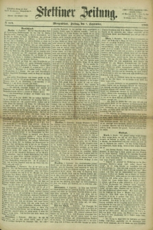Stettiner Zeitung. 1866, № 414 (7 September) - Morgenblatt