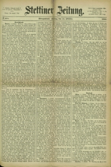 Stettiner Zeitung. 1866, № 474 (12 Oktober) - Morgenblatt