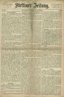 Stettiner Zeitung. 1866, № 494 (24 Oktober) - Morgenblatt