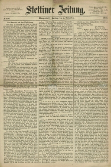 Stettiner Zeitung. 1866, № 510 (2 November) - Morgenblatt