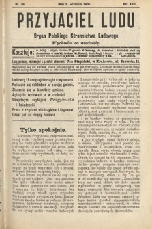 Przyjaciel Ludu : organ Polskiego Stronnictwa Ludowego. 1906, nr 36