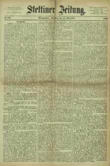 Stettiner Zeitung. 1866, № 552 (27 November) - Morgenblatt