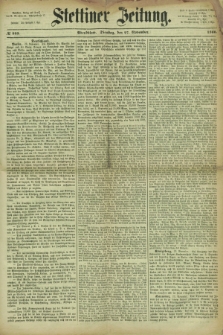 Stettiner Zeitung. 1866, № 553 (27 November) - Abendblatt