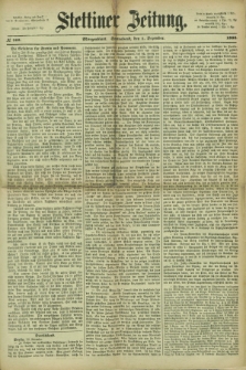Stettiner Zeitung. 1866, № 560 (1 Dezember) - Morgenblatt