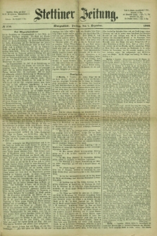 Stettiner Zeitung. 1866, № 570 (7 Dezember) - Morgenblatt