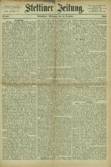 Stettiner Zeitung. 1866, № 579 (12 Dezember) - Abendblatt