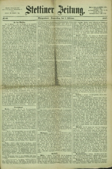 Stettiner Zeitung. 1867, № 63 (7 Februar) - Morgenblatt