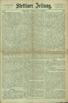 Stettiner Zeitung. 1867, № 75 (14 Februar) - Morgenblatt