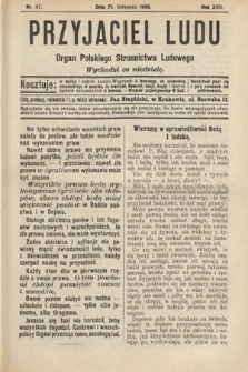 Przyjaciel Ludu : organ Polskiego Stronnictwa Ludowego. 1906, nr 47