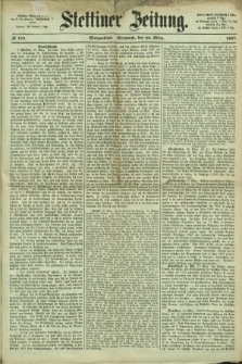 Stettiner Zeitung. 1867, № 133 (20 März) - Morgenblatt