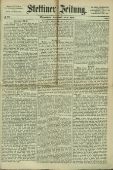 Stettiner Zeitung. 1867, № 163 (6 April) - Morgenblatt