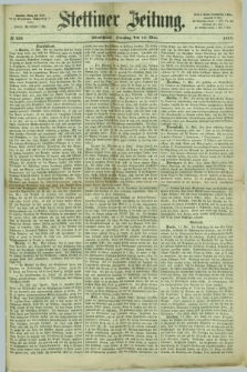 Stettiner Zeitung. 1867, № 224 (14 Mai) - Abendblatt