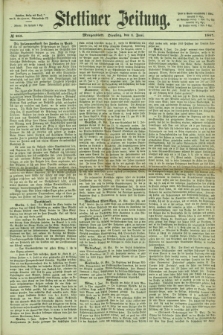 Stettiner Zeitung. 1867, № 255 (4 Juni) - Morgenblatt