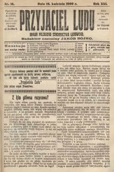 Przyjaciel Ludu : organ Polskiego Stronnictwa Ludowego. 1909, nr 16