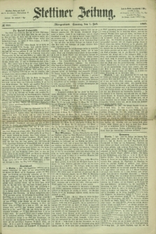 Stettiner Zeitung. 1867, № 311 (7 Juli) - Morgenblatt
