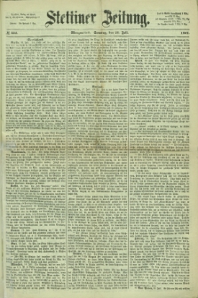 Stettiner Zeitung. 1867, № 335 (21 Juli) - Morgenblatt