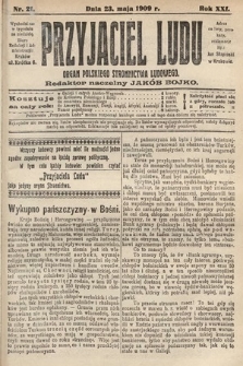 Przyjaciel Ludu : organ Polskiego Stronnictwa Ludowego. 1909, nr 21