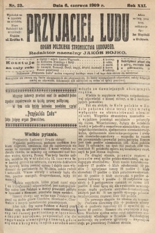 Przyjaciel Ludu : organ Polskiego Stronnictwa Ludowego. 1909, nr 23