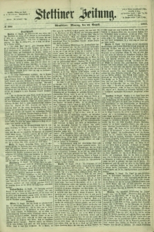 Stettiner Zeitung. 1867, № 396 (26 August) - Abendblatt