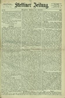 Stettiner Zeitung. 1867, № 411 (4 September) - Morgenblatt