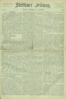 Stettiner Zeitung. 1867, № 412 (4 September) - Abendblatt