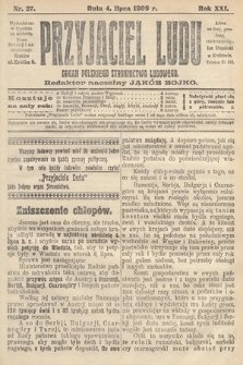 Przyjaciel Ludu : organ Polskiego Stronnictwa Ludowego. 1909, nr 27