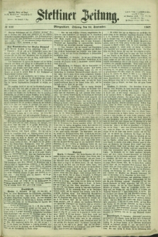 Stettiner Zeitung. 1867, № 443 (22 September) - Morgenblatt