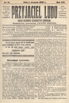 Przyjaciel Ludu : organ Polskiego Stronnictwa Ludowego. 1909, nr 31