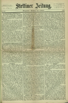 Stettiner Zeitung. 1867, № 471 (9 Oktober) - Morgenblatt