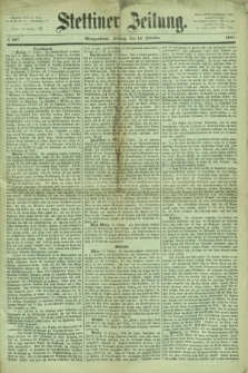 Stettiner Zeitung. 1867, № 487 (18 Oktober) - Morgenblatt