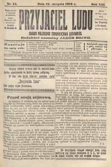 Przyjaciel Ludu : organ Polskiego Stronnictwa Ludowego. 1909, nr 34