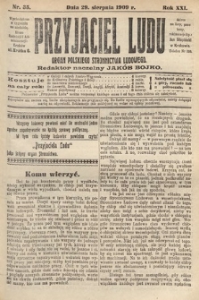 Przyjaciel Ludu : organ Polskiego Stronnictwa Ludowego. 1909, nr 35