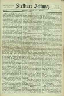 Stettiner Zeitung. 1867, № 521 (7 November) - Morgenblatt