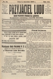 Przyjaciel Ludu : organ Polskiego Stronnictwa Ludowego. 1909, nr 36
