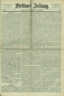 Stettiner Zeitung. 1867, № 569 (5 Dezember) - Morgenblatt