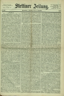 Stettiner Zeitung. 1867, № 590 (17 Dezember) - Abendblatt