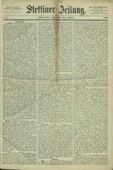 Stettiner Zeitung. 1868, № 5 (4 Januar) - Morgenblatt